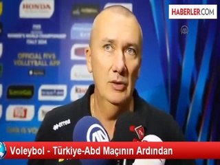 Voleybol - Türkiye-Abd Maçının Ardından
