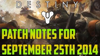 Destiny - Patch Notes For September 25th 2014 Run Down