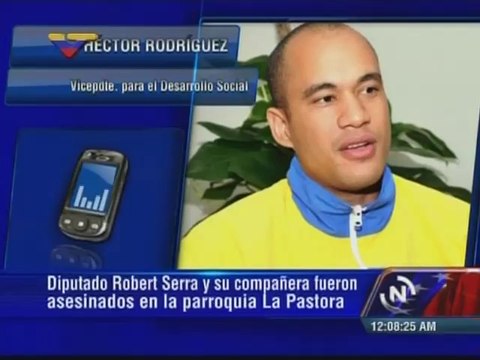 Héctor Rodríguez: Esperamos que se haga justicia por asesinato del diputado Serra