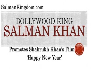 Bollywood King Salman Khan Promoted Shahrukh's Happy New Year