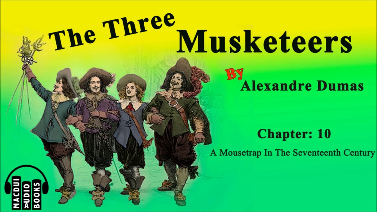 The Three Musketeers by Alexandre Dumas Chapter 10 Free Audio Book