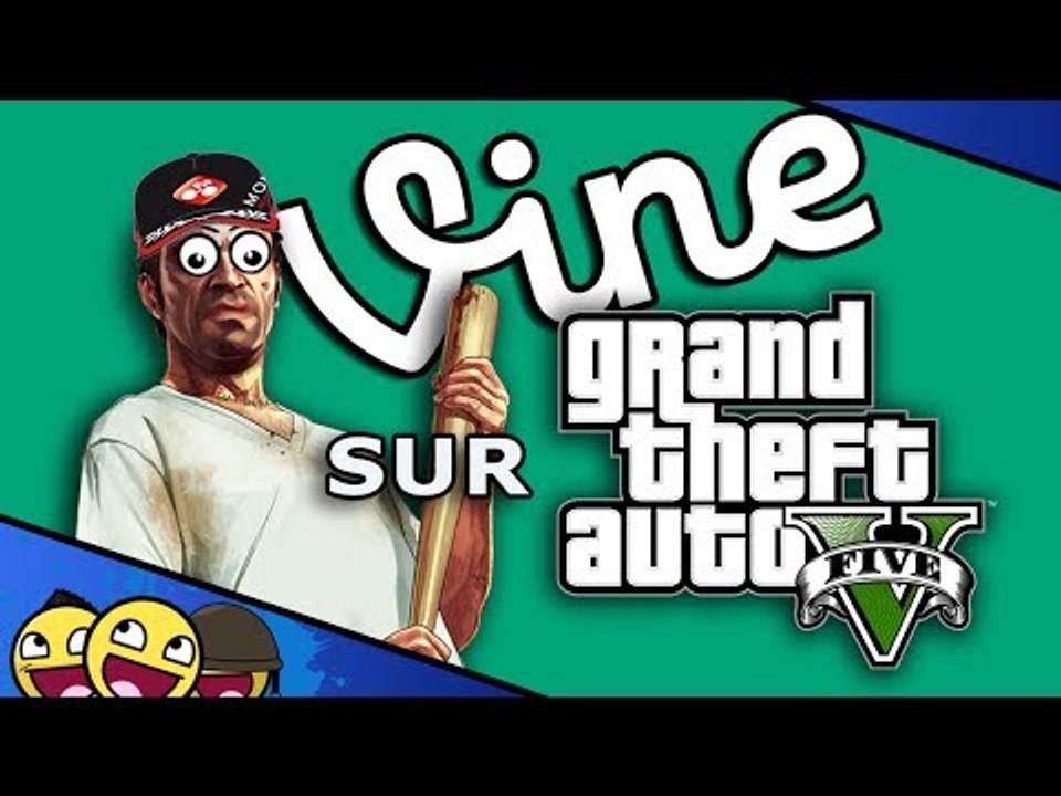 VINES SUR GTA 5