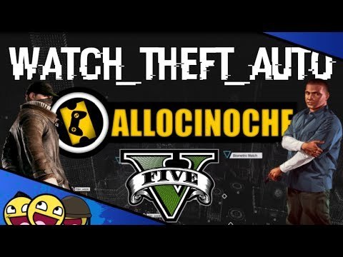 GTA vs Watch Dogs - Watch Theft Auto ! Parodie Trailer