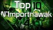 Top 10 N'ImportNawak - MultiGaming