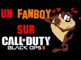 Un Fanboy Epique sur Black Ops 2 !