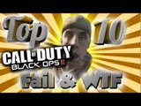 Black Ops 2 ! Top 10 Fails & WTF