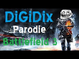 Parodie Battlefield 3 - DiGiDiX ! L'Unité des Youtubers