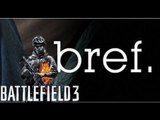 Bref, j'ai acheté Battlefield 3 - PlayComedyClub