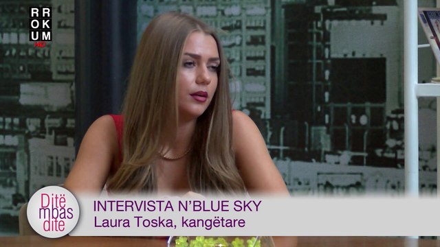 Ditë mbas Dite - Intervista n'Blue Sky - Laura Toska