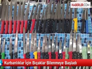Kurbanlıklar İçin Bıçaklar Bilenmeye Başladı