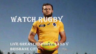 live rugby Greater Sydney Rams vs Brisbane City