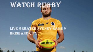 rugby Greater Sydney Rams vs Brisbane City live