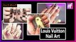 Louis Vuitton Nails | LV Nail Art Tutorial | Insane Nails and Tattoos