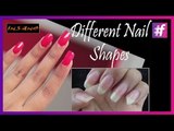 5 Different Nail Shapes | DIY Nail Shapes