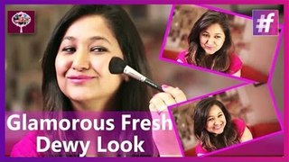Glamorous Fresh Dewy Look | Makeup Tutorial