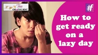 How to Get Ready on a Lazy Day | Easy DIY