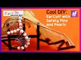 Cool DIY: Create Your Own EarCuff with Safety Pins and Pearls