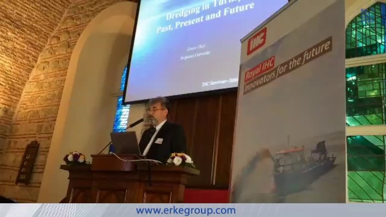 ERKE Dış Ticaret ltd., Doç Dr. Emre Otay Presentation - IHC Dredging Seminar - Netherlands Embassy - Istanbul - www.erkegroup.com