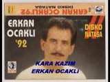 güngör yıldız..ERKAN OCAKLI KARA KAZIM