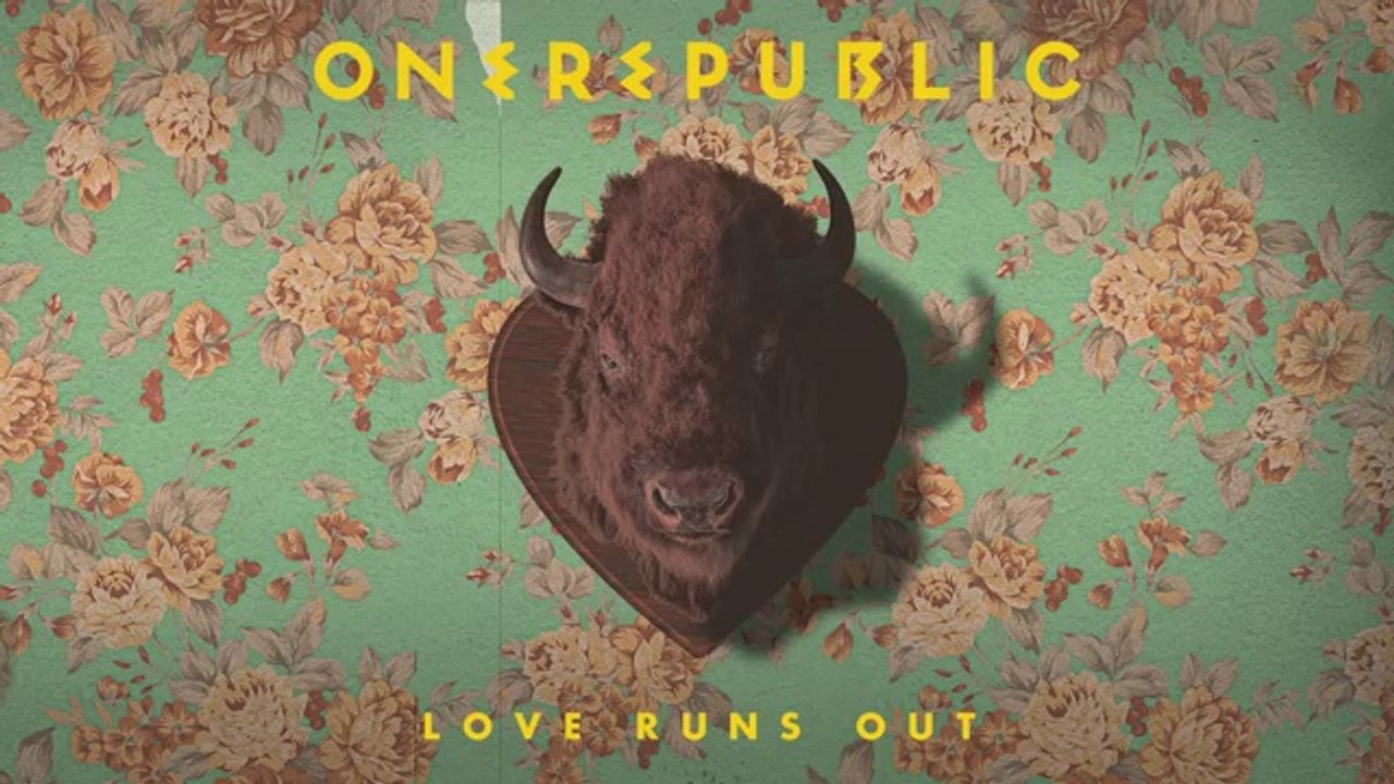 One Republic - Love runs out