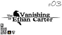 The Vanishing of Ethan Carter #3