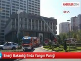 Enerji Bakanlığı?nda Yangın Paniği