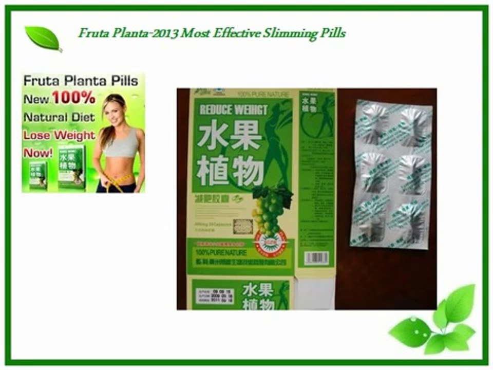 Fruta Planta-2013 Most Effective Slimming Pills
