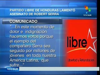 Honduras: Libre lamentó asesinato de Robert Serra en Venezuela
