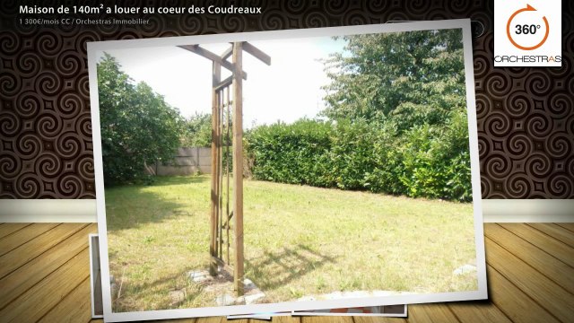 Maison de 140m² a louer au coeur des Coudreaux