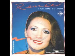 Renee & The Alligators - High Time He Went (12'' Inch. Extended Mix)