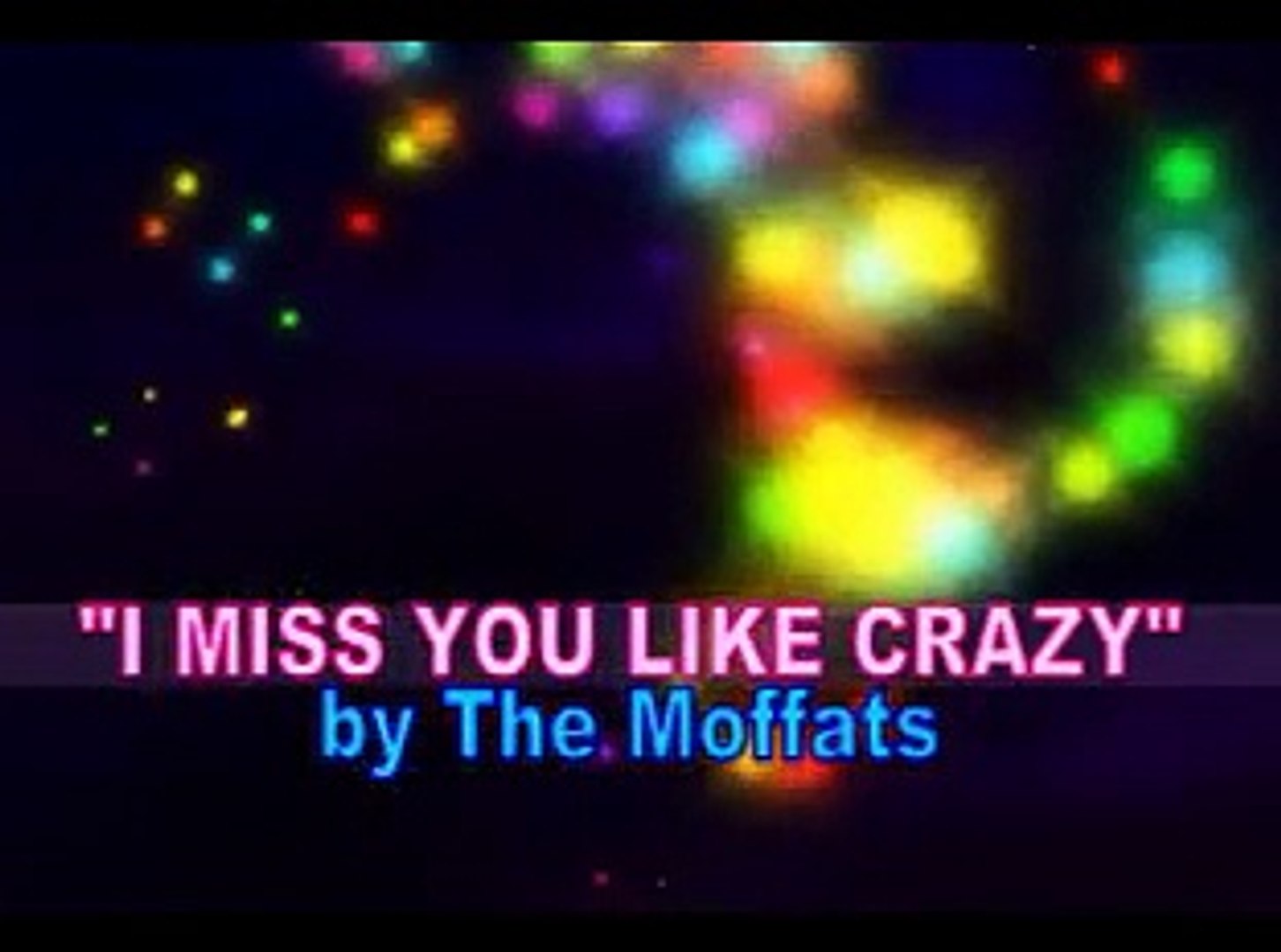 ⁣YouTube - I Miss You Like Crazy- A Music Video
