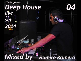 Ramiro Romero Deep House 04 live set 2014