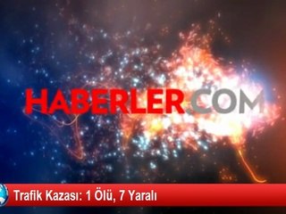 Eskişehir'de Trafik Kazası: 1 Ölü, 7 Yaralı