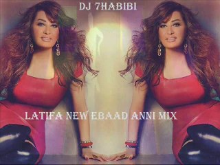 Dj 7HABIBI  Latifa New Ebaad Anni Mix