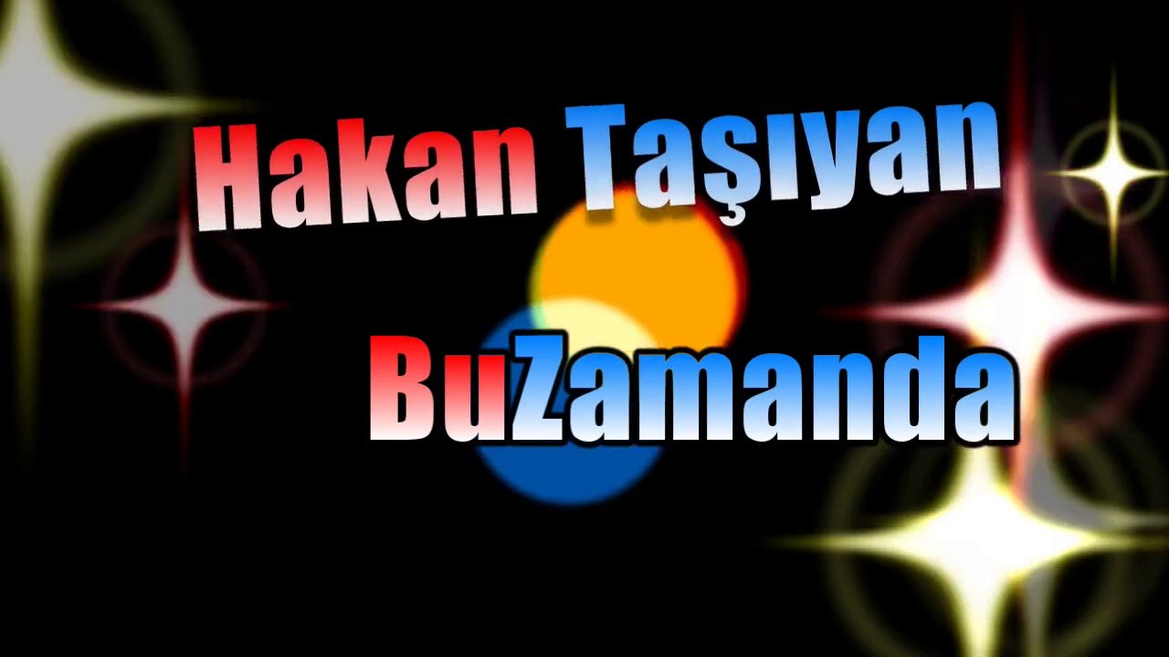Hakan Taşıyan Bu Zamanda OrÇunAdaNa