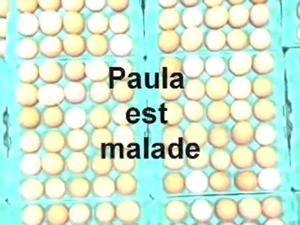 Paula est malade