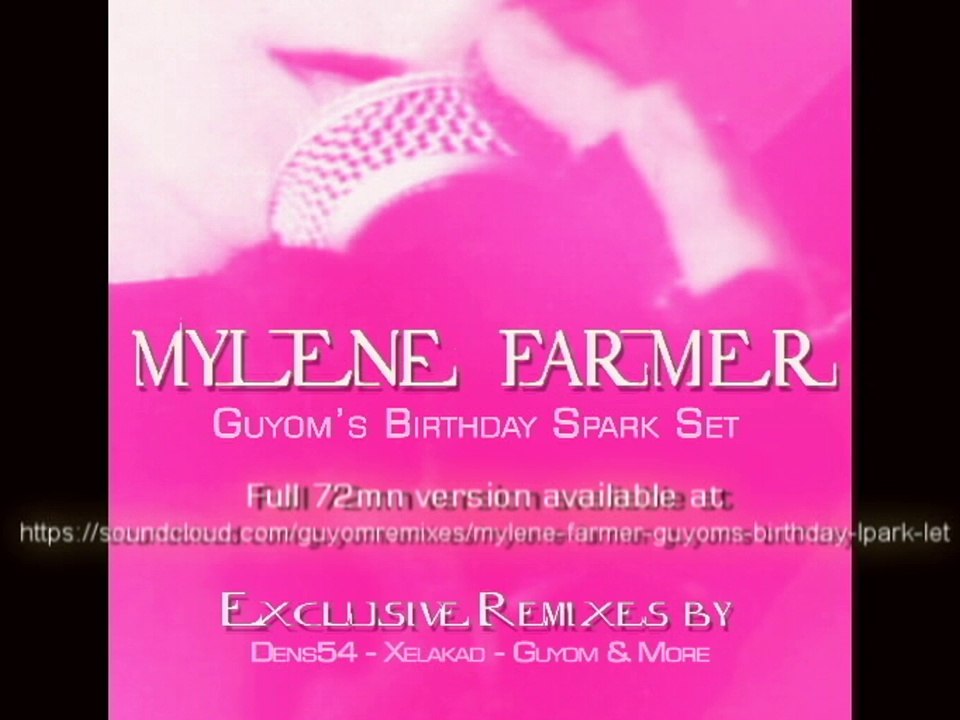 Mylène Farmer - Guyom's Birthday Spark Set (Edit Version)