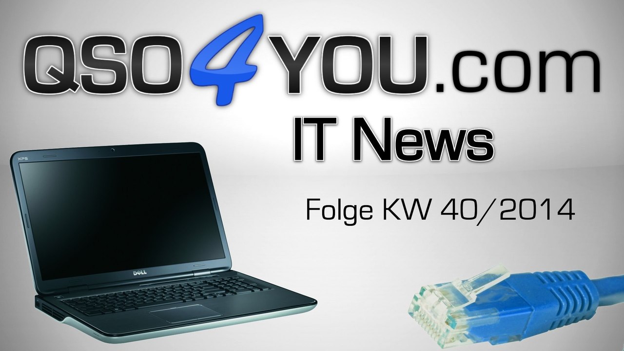 IT News KW 40/2014 | QSO4YOU Tech