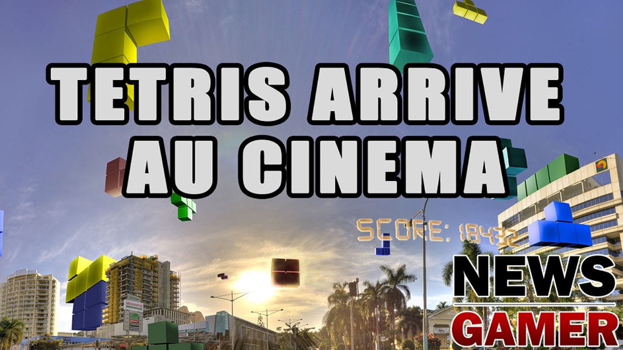 News Gamer 152 - Tetris arrive au cinéma !