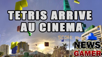 News Gamer 152 - Tetris arrive au cinéma !