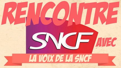 24h avec la Voix de la SNCF - Les Aventures de Justin #5