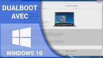 TuTo : Installation de Windows 10 en DualBoot