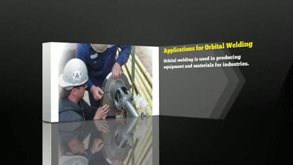 A Beginner's Guide to the Fundamentals of Orbital Welding