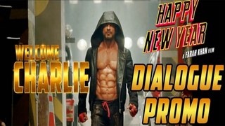 Happy New Year Official Dialogue Promo | Deepika Padukone, Shah Rukh Khan