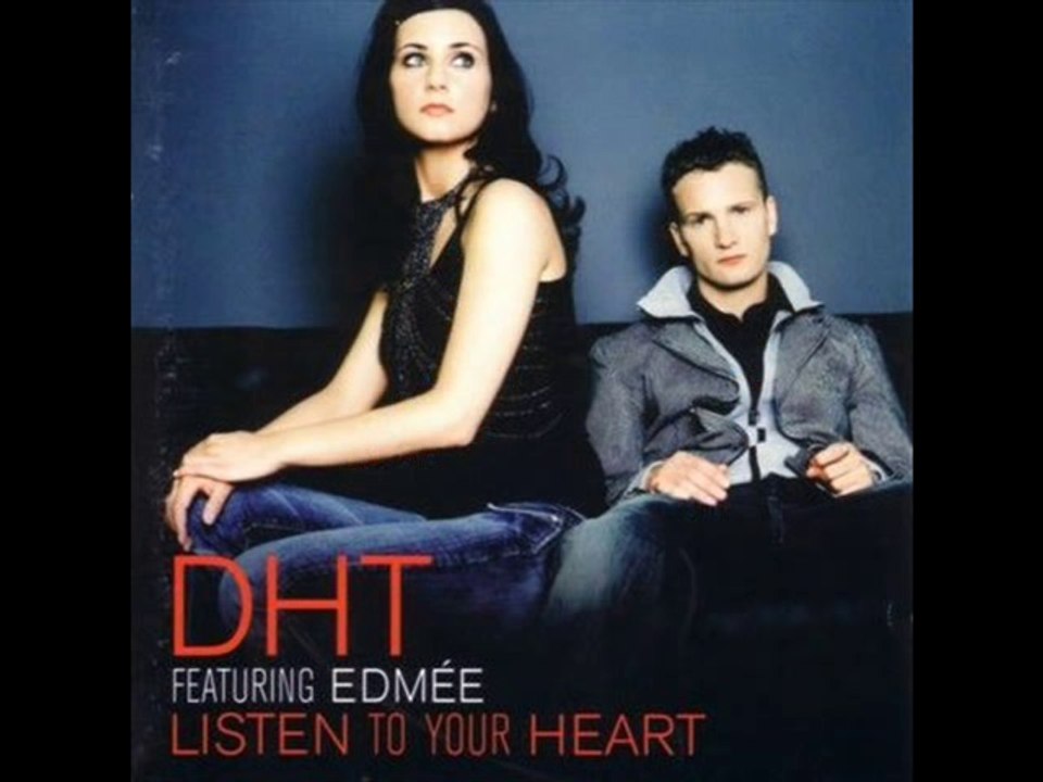 DHT Listen To Your Heart (With Lyrics)