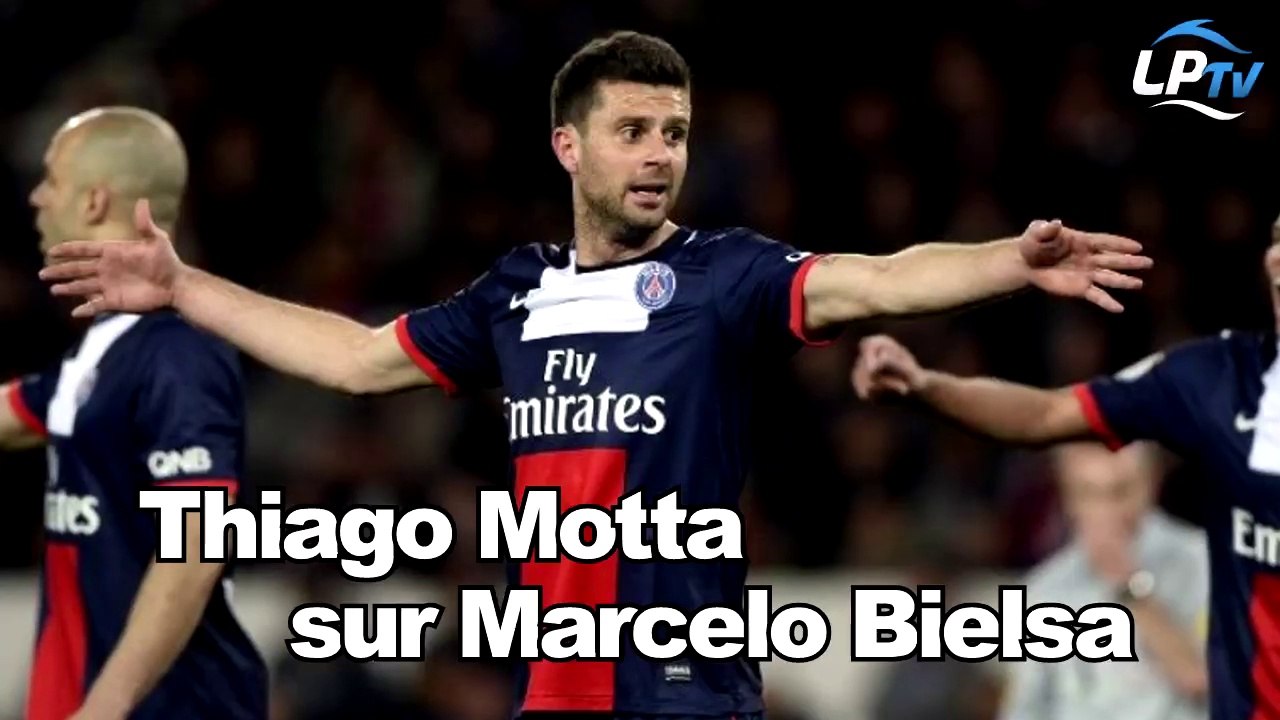Thiago Motta sur Marcelo Bielsa