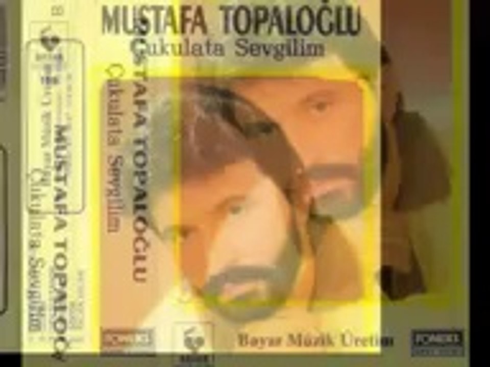 güngör yıldız......Mustafa Topaloğlu - Çikolata Sevgilim