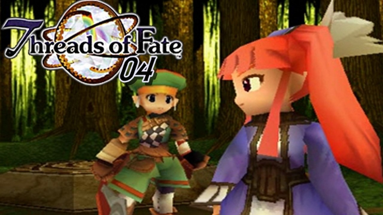 Lets Play - Threads of Fate [04]