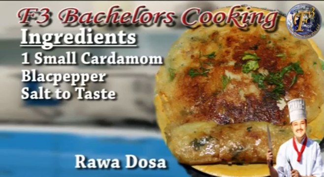 Rawa Dosa - A delicious south Indian dish by F3 Bachelors Cooking