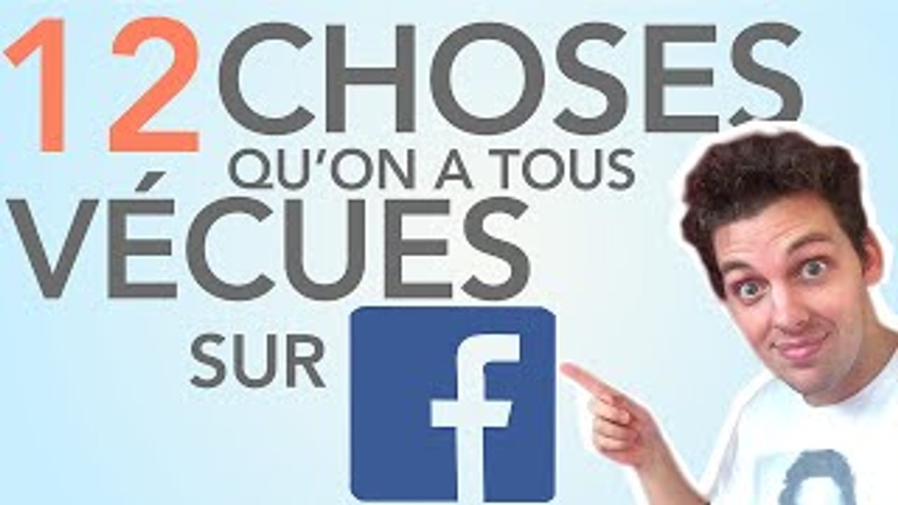 12 choses qu'on a tous vécues sur Facebook